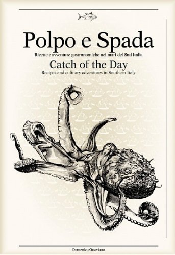 Polpo e spada - Catch of the day