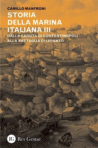 Storia della Marina Italiana vol.III