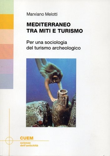 Mediterraneo tra miti e turismo