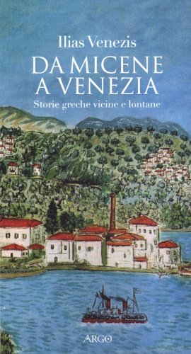 Da Micene a Venezia