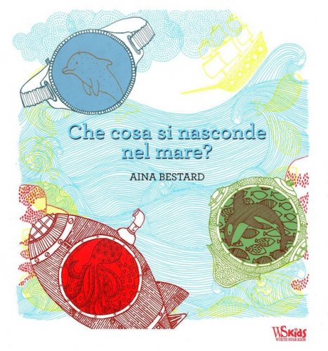 Che cosa si nasconde nel mare?