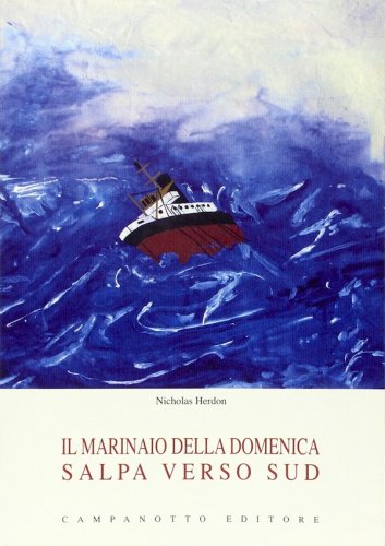 Marinaio della domenica salpa verso Sud