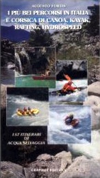 Più bei percorsi in Italia e Corsica di canoa, kayak, rafting hydrospeed