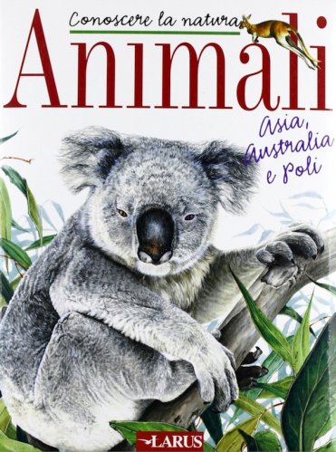 Animali - Asia Australia e Poli