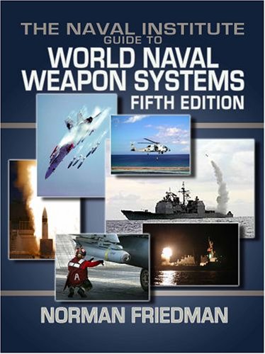 Naval Institute guide to world naval weapons systems