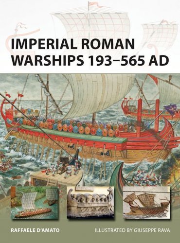 Imperial roman warships 193-565 a.D.