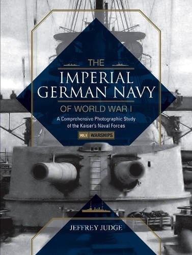 Imperial German Navy of World War I vol.1