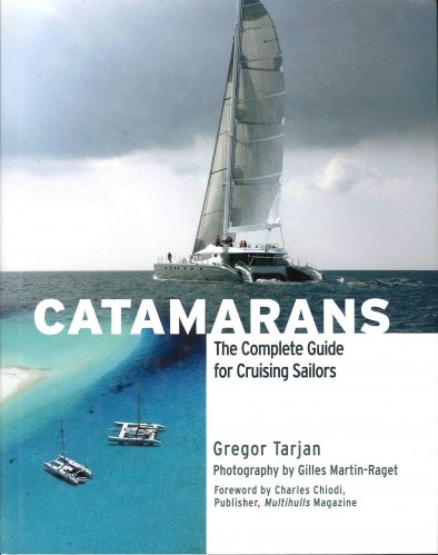 Catamarans: complete guide for cruising sailors