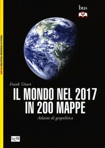 Mondo nel 2017 in 200 mappe