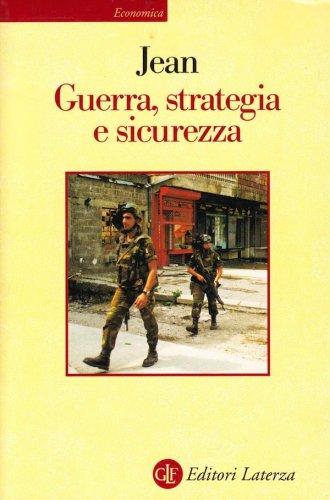 Guerra, strategia e sicurezza