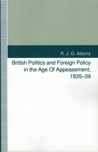 British politics and foreign policy in the age of appeasement 1935-39