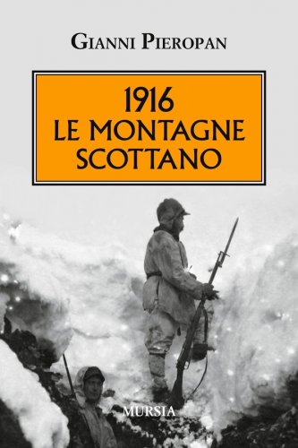 1916 le montagne scottano