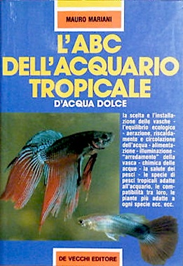 ABC dell'acquario tropicale d'acqua dolce