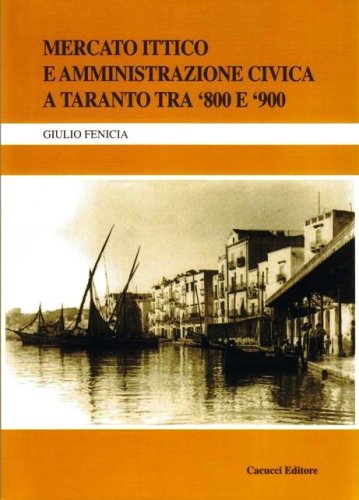 Mercato Ittico e amministrazione civica a Taranto tra '800 e '900