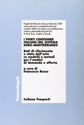 Porti container italiani nel sistema Euro-Mediterraneo