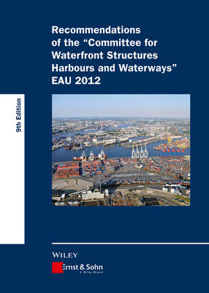 Recommendations of the committee for waterfront structures harbours & waterways
