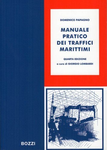 Manuale pratico dei traffici marittimi