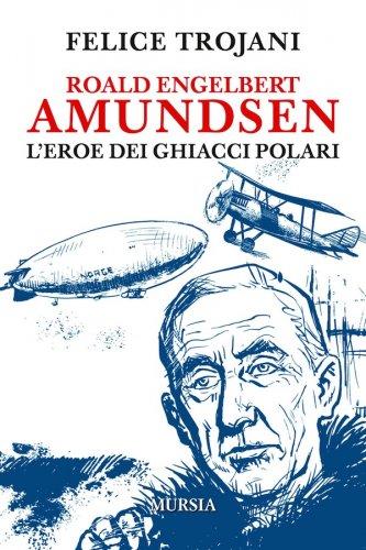 Roald Engelbert Amundsen