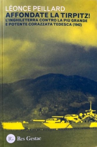 Affondate la Tirpitz!