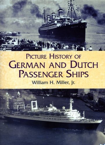 Picture history of german and dutch passenger ships