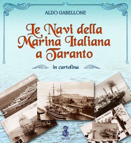 Navi della Marina Italiana a Taranto in cartolina