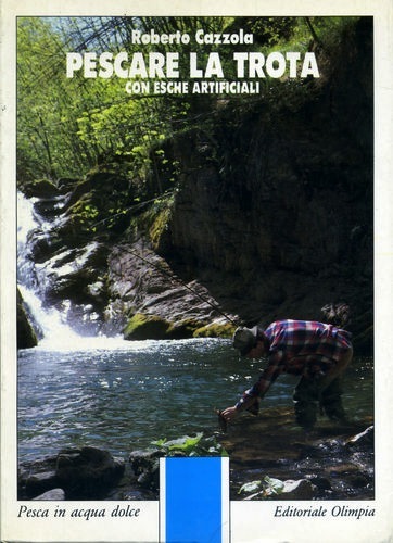 Pescare la trota con esche artificiali