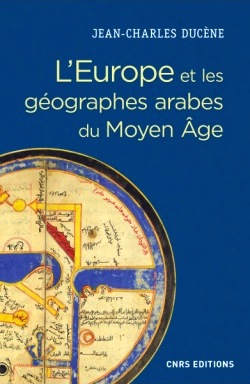 Europe et les géographes arabes du Moyen Age