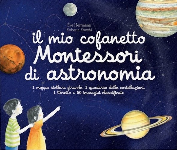 Mio cofanetto Montessori di astronomia