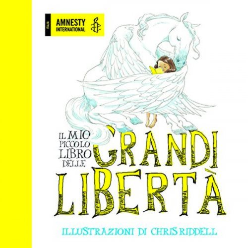 Mio piccolo libro delle grandi libertà