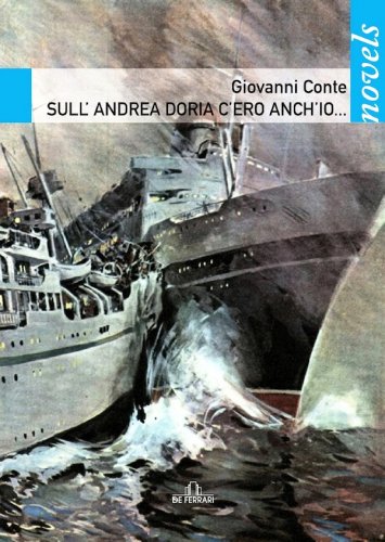Sull'Andrea Doria c'ero anche io
