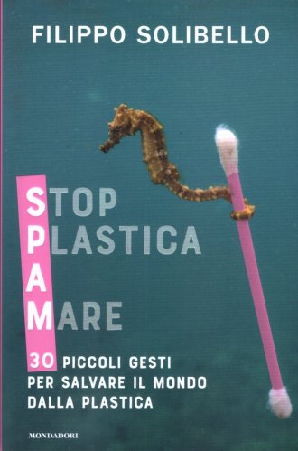 Spam. Stop plastica a mare