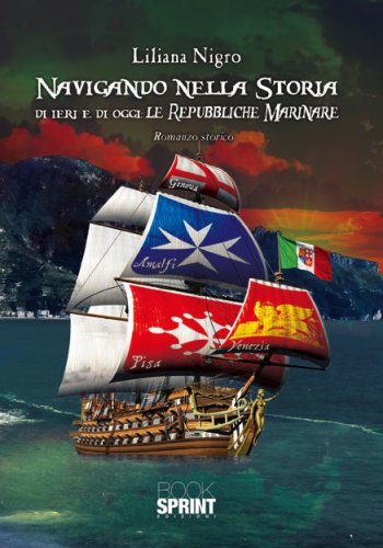 Navigando nella storia di ieri e di oggi