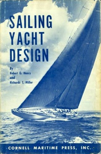 Sailing yacht design: an appreciation of a fine art