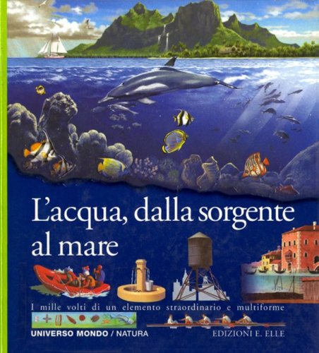 Acqua, dalla sorgente al mare