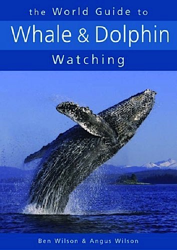 World guide to whales & dolphin watching