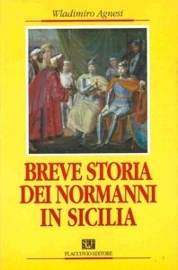 Breve storia dei Normanni in Sicilia