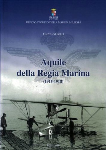 Aquile della Regia Marina 1515-1918