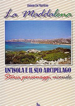 Maddalena, un'isola e il suo arcipelago