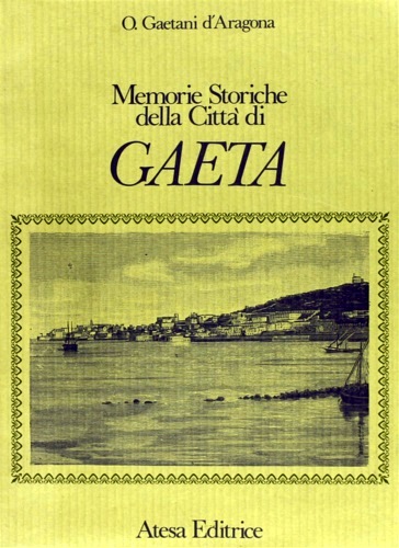 Memorie storiche della città di Gaeta