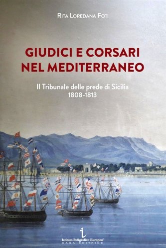 Giudici e corsari nel Mediterraneo