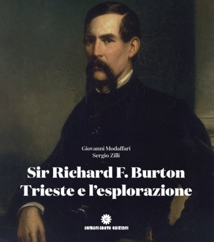 Sir Richard F. Burton, Trieste e l’esplorazione