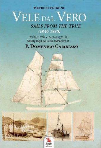 Vele dal vero 1840-1890 - Sails from the true