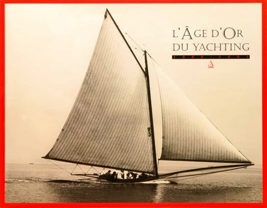 Age d'or du Yachting, 1880-1905