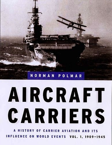 Aircraft carriers 1909-1945 vol.1