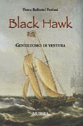 Black Hawk gentiluomo di ventura