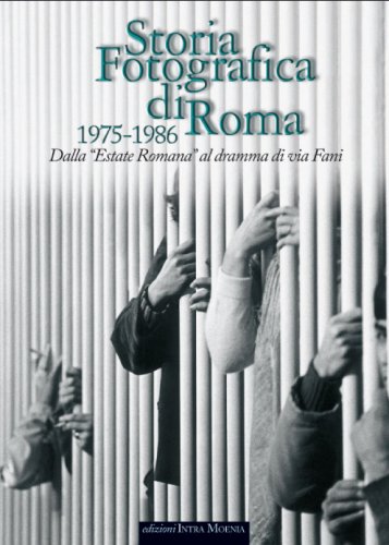 Storia fotografica di Roma 1975-1986