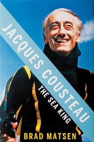 Jacques Cousteau: the sea king