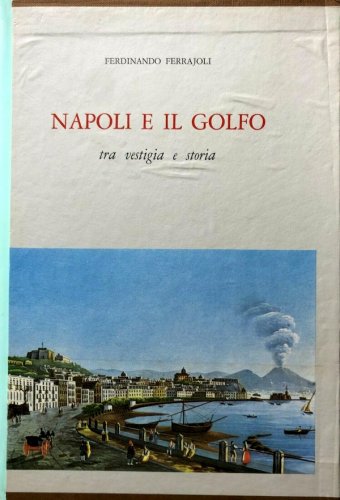 Napoli e il Golfo - 2 vol.