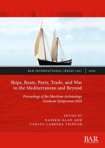 Ships, boats, ports, trade, and war in the Mediterranean and beyond