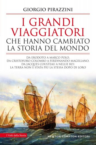 Grandi viaggiatori che hanno cambiato la storia del mondo